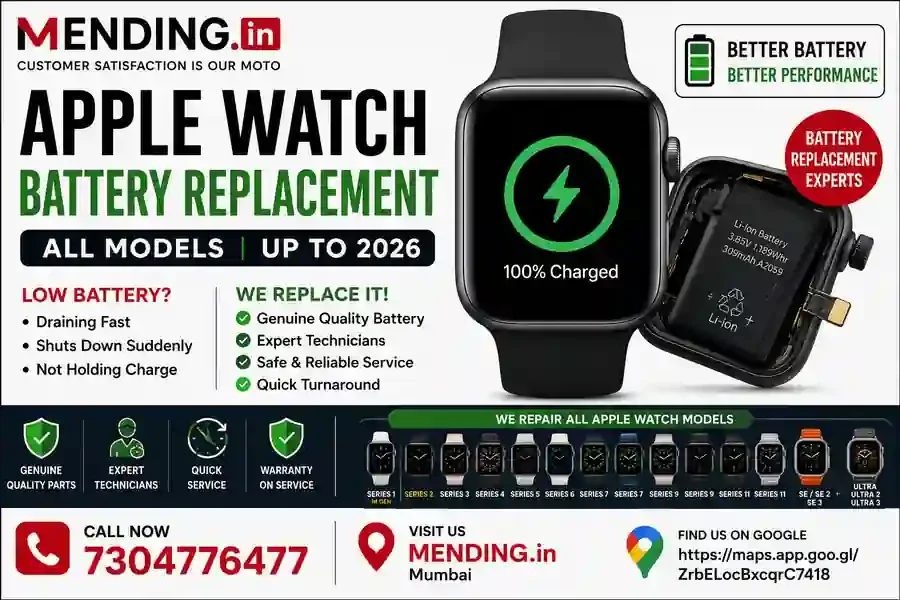 Apple Watch Battery Replacement Cost in Mumbai – All Models Up to August 2026 | MENDING.in