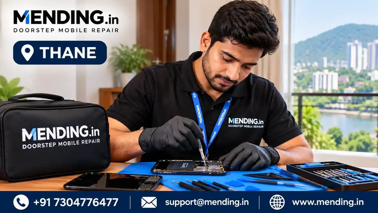 Doorstep Mobile Repair at Thane – MENDING.in