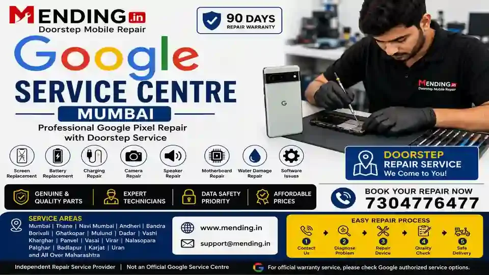 Google Pixel Service Centre Mumbai – Pixel Phone Repair & Doorstep Service