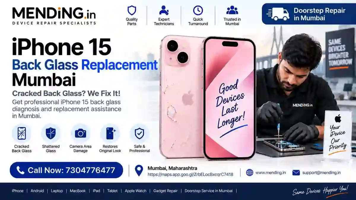 iPhone 15 Back Glass Replacement Mumbai | MENDING.in