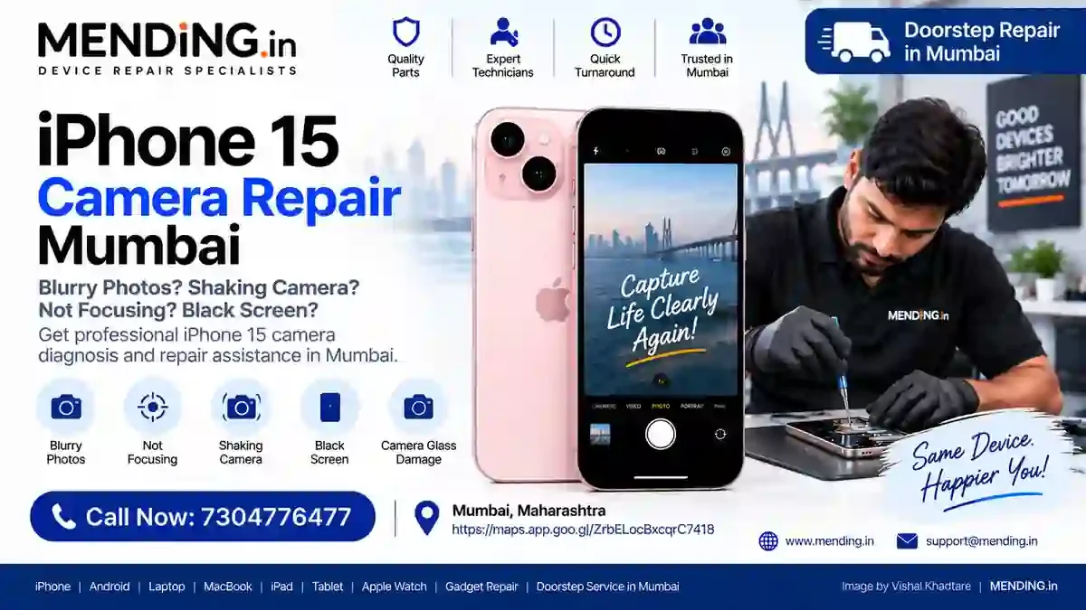 iPhone 15 Camera Repair Mumbai | MENDING.in