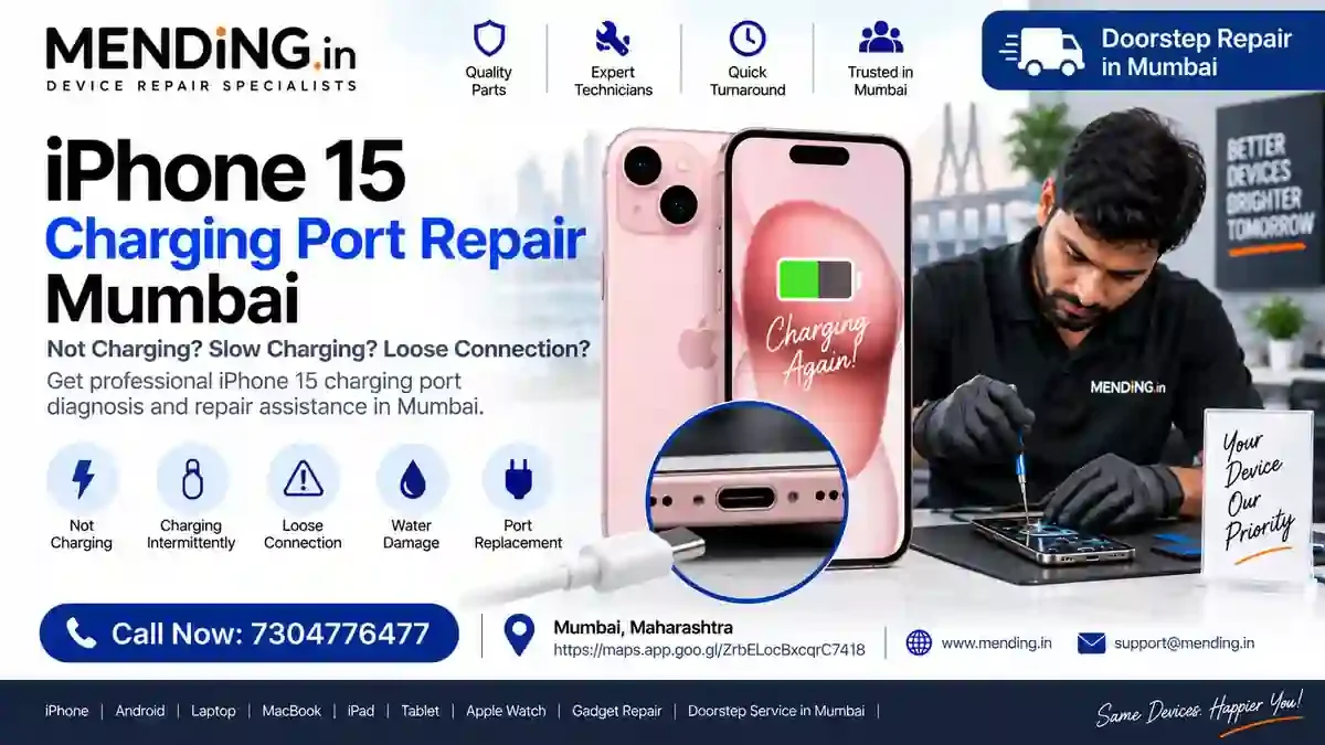 iPhone 15 Charging Port Repair Mumbai | MENDING.in
