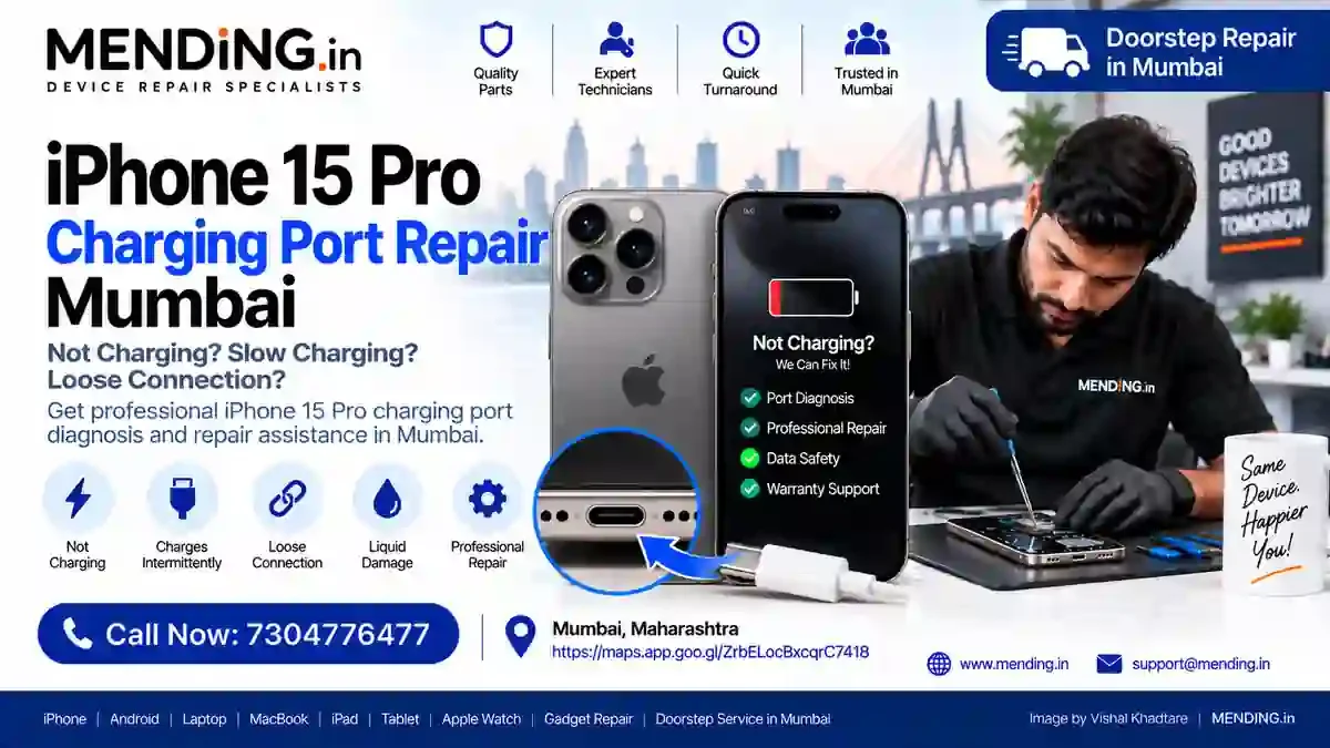 iPhone 15 Pro Charging Port Repair Mumbai | MENDING.in