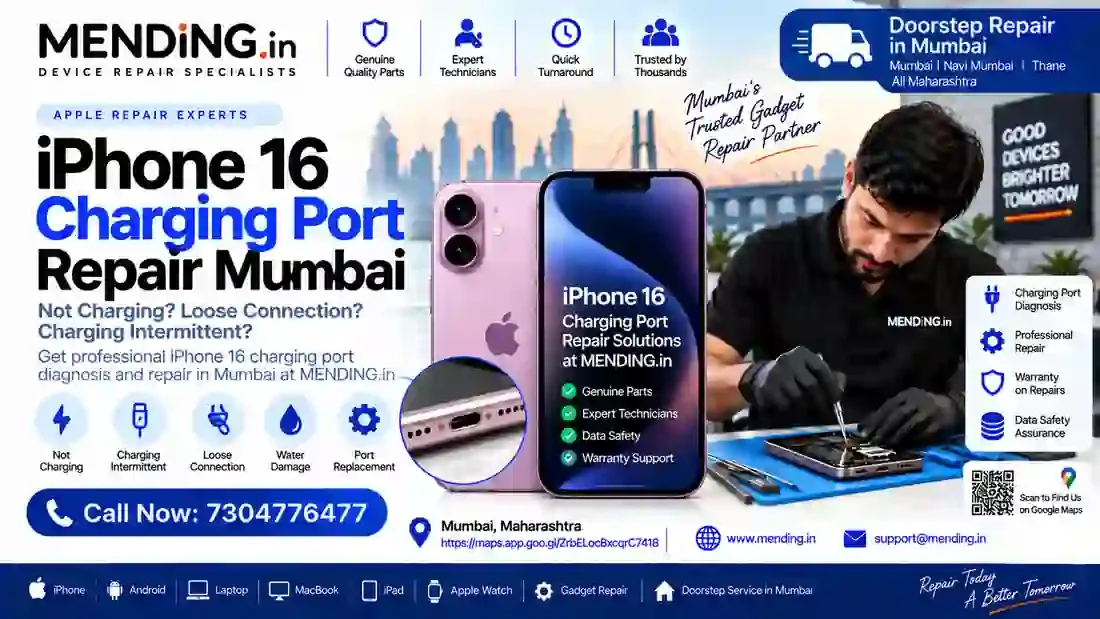 iPhone 16 Charging Port Repair Mumbai | MENDING.in