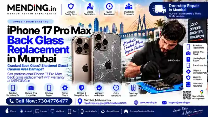 iPhone 17 Pro Max Back Glass Replacement in Mumbai: Cost & Repair Options
