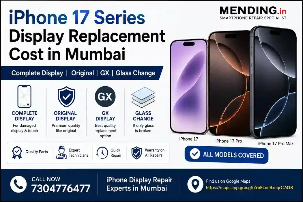 iPhone 17 Series Display Replacement Cost in Mumbai – Original, GX & Glass Change