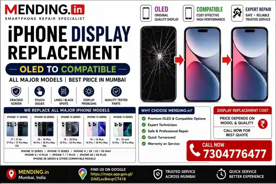 iPhone Display Replacement Mumbai – OLED to Compatible | All Major Models | MENDING.in