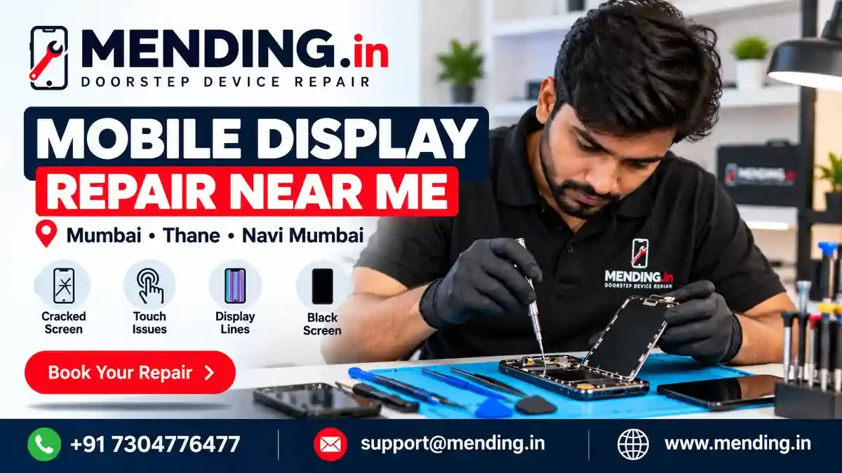 Mobile Display Repair Near Me in Mumbai | MENDING.in