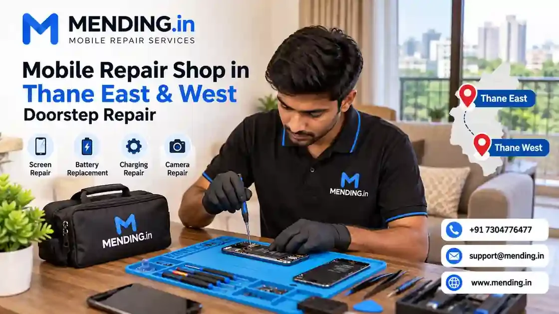 Mobile Repair Shop in Thane East & West | Doorstep Service
