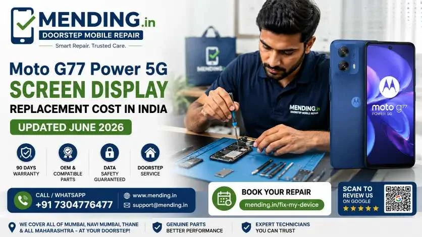 Moto G77 Power 5G Screen Display Replacement Cost in India (Updated June 2026)