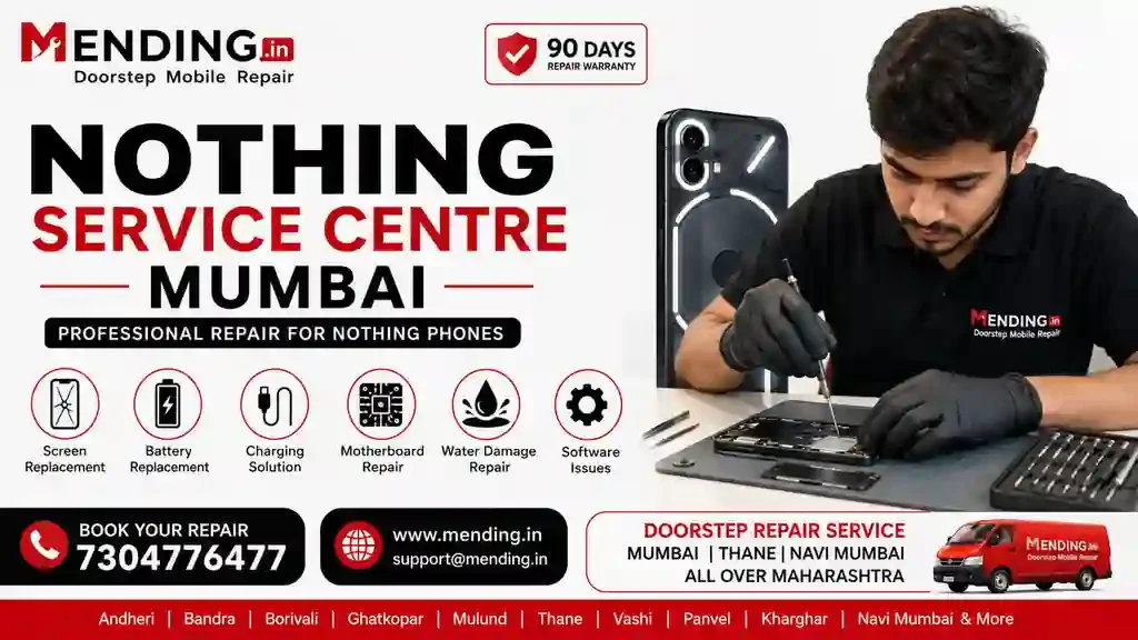 Nothing Service Centre Mumbai – Phone Repair & Doorstep Service