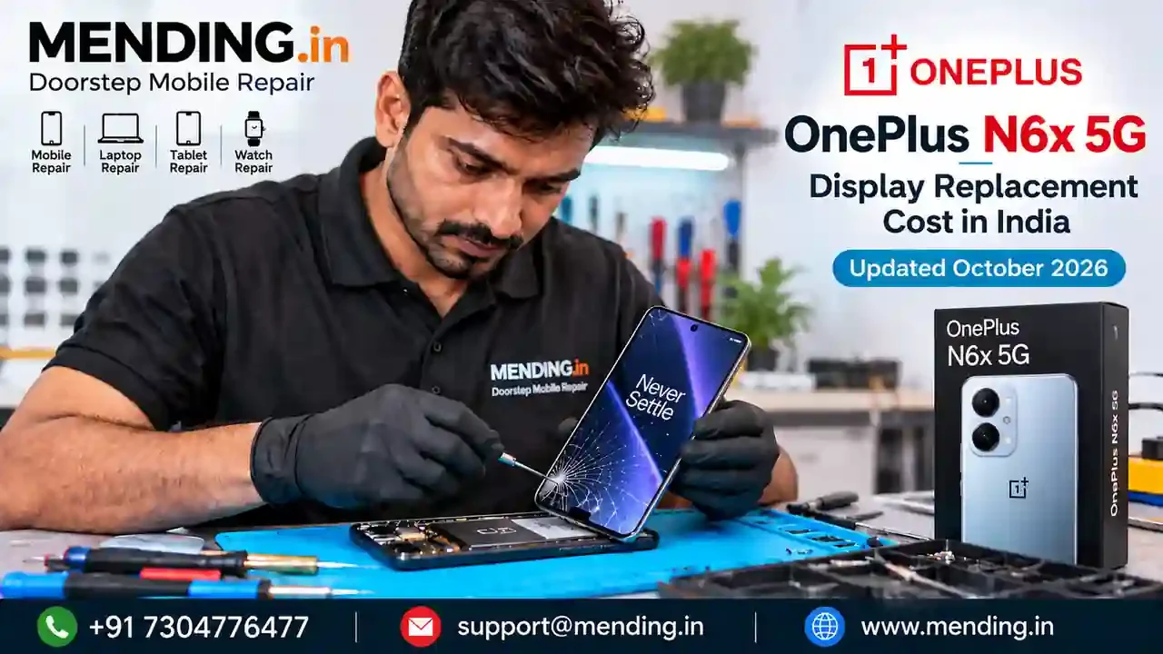 OnePlus N6x 5G Display Replacement Cost in India: October 2026 Price Guide