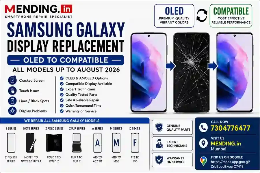 Samsung Galaxy Display Replacement Mumbai – OLED to Compatible | All Models Up to August 2026 | MENDING.in