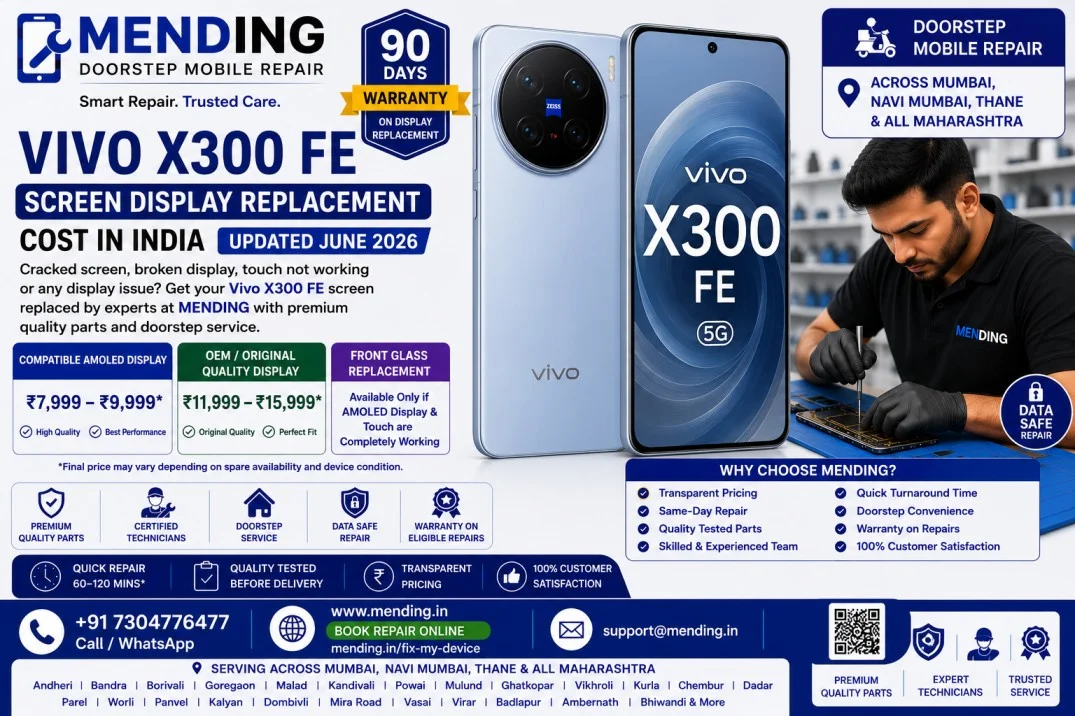 Vivo X300 FE Screen Display Replacement Cost in India (Updated June 2026)