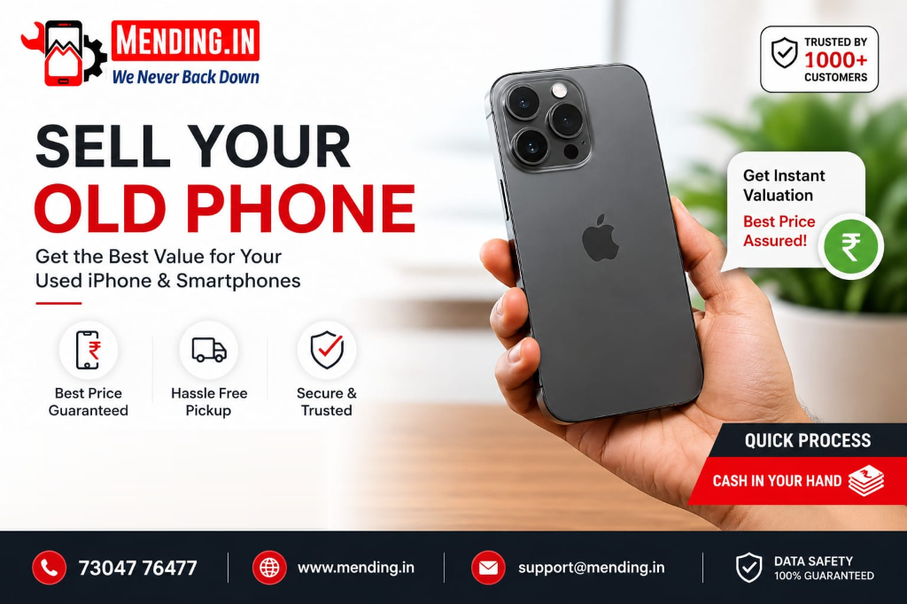Sell Your Old Phone - Get the Best Value for Your Used iPhone & Smartphones at Mending.in